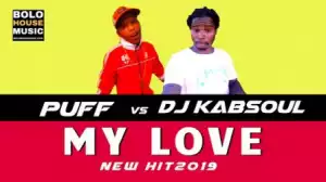Puff X DJ Kabsoul - My Love